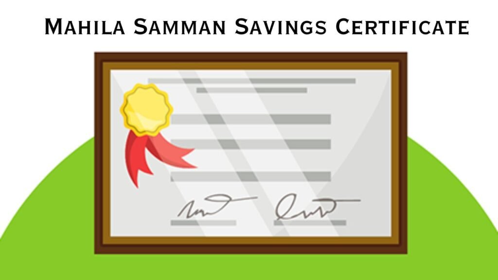 Mahila Samman Savings Certificate