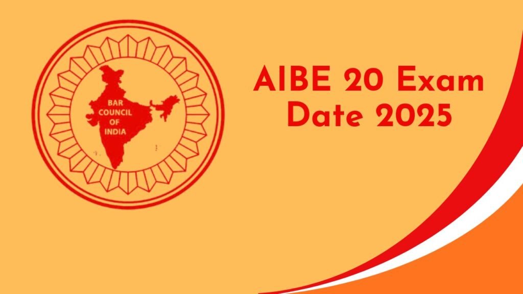 AIBE 20 Exam Date 2025 Notification
