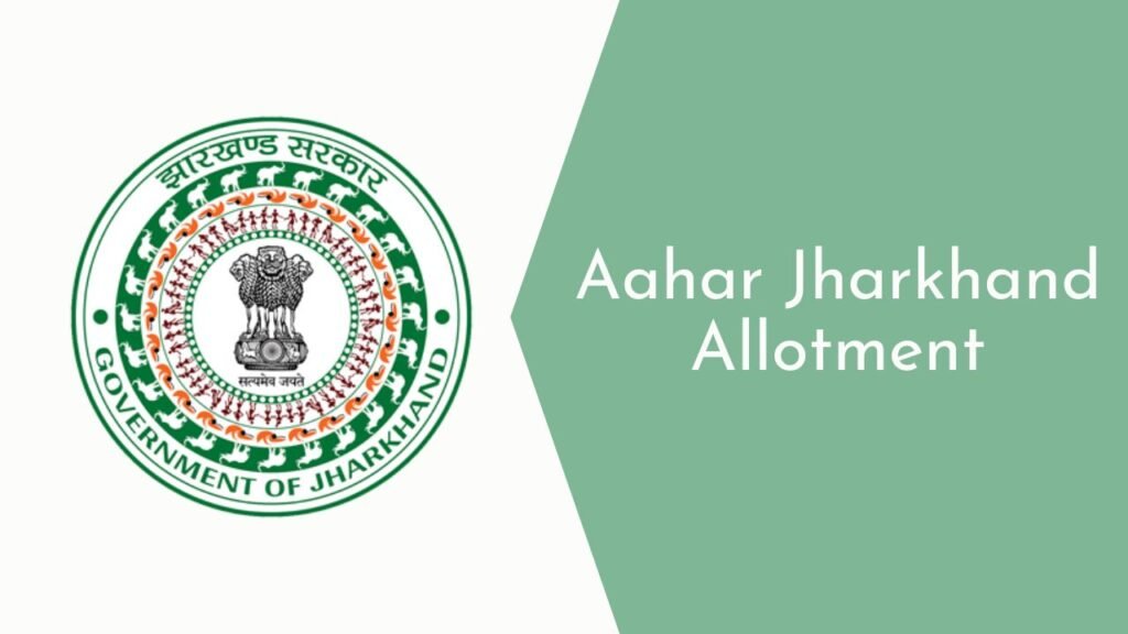 Aahar Jharkhand Allotment